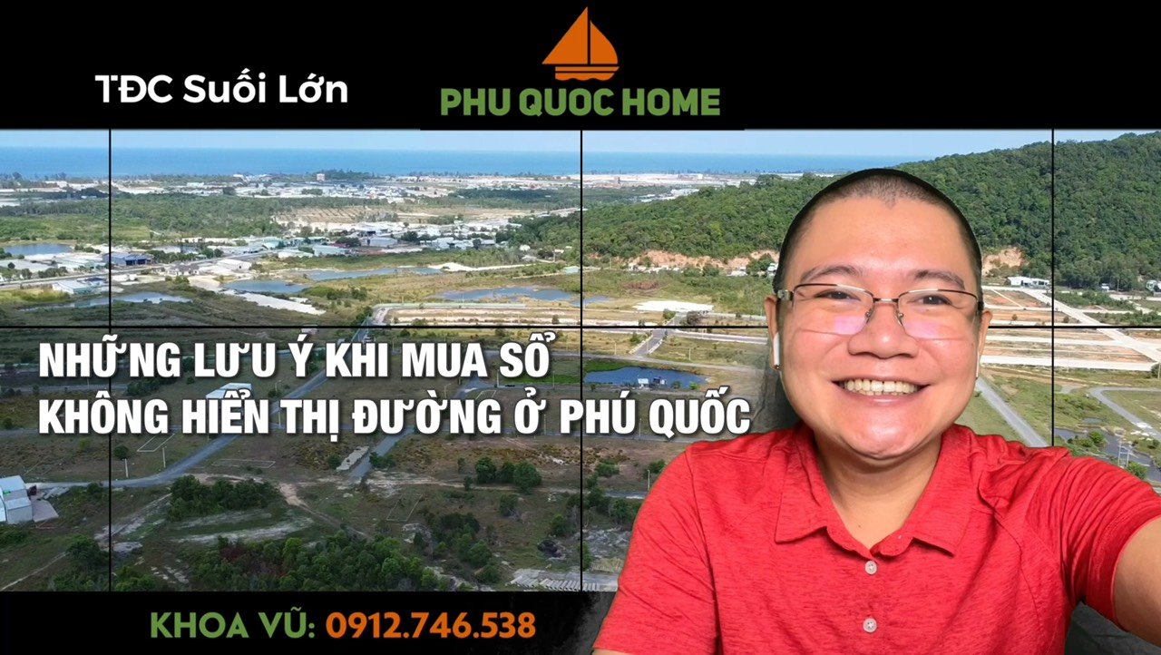 Những lưu ý khi mua sổ không hiển thị đường ở Phú Quốc 2