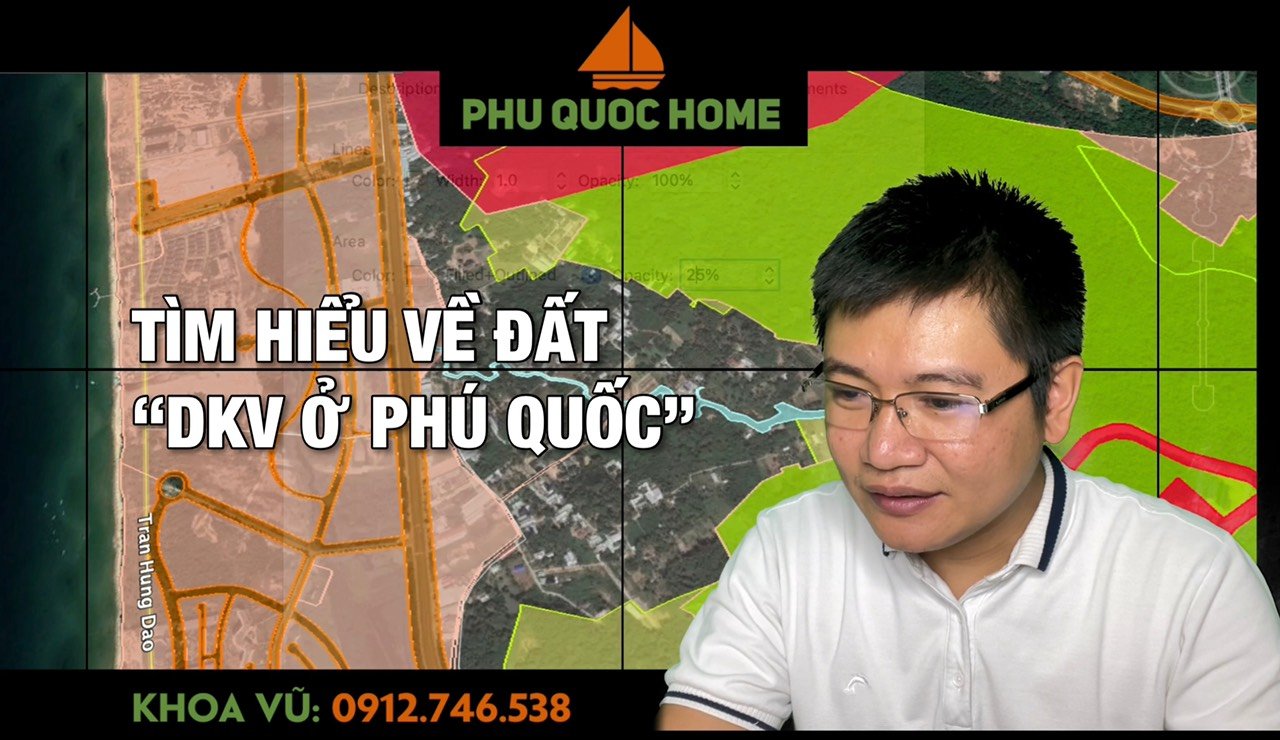 Tìm hiểu đất DKV ở Phú Quốc