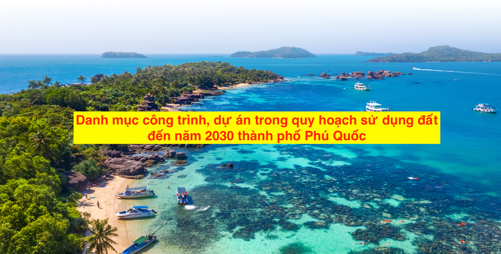 Danh mục công trình dự án thực hiện đến năm 2030 Phú Quốc