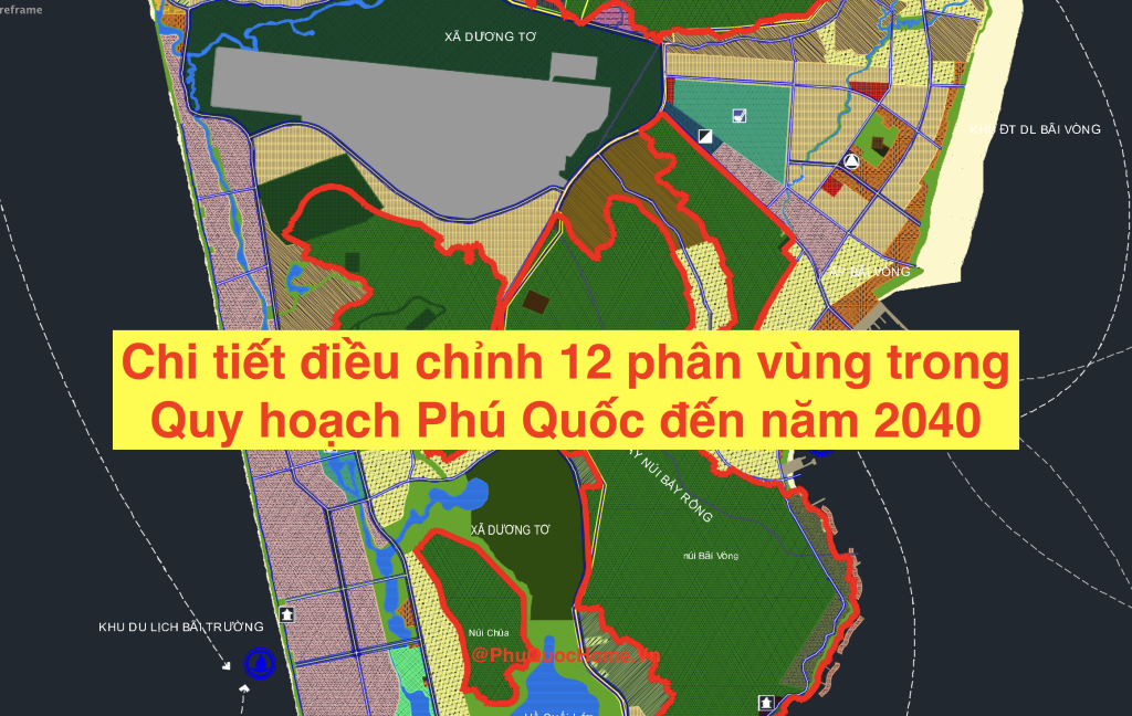 Chi tiết điều chỉnh 12 phân vùng trong Quy hoạch Phú Quốc đến năm 2040