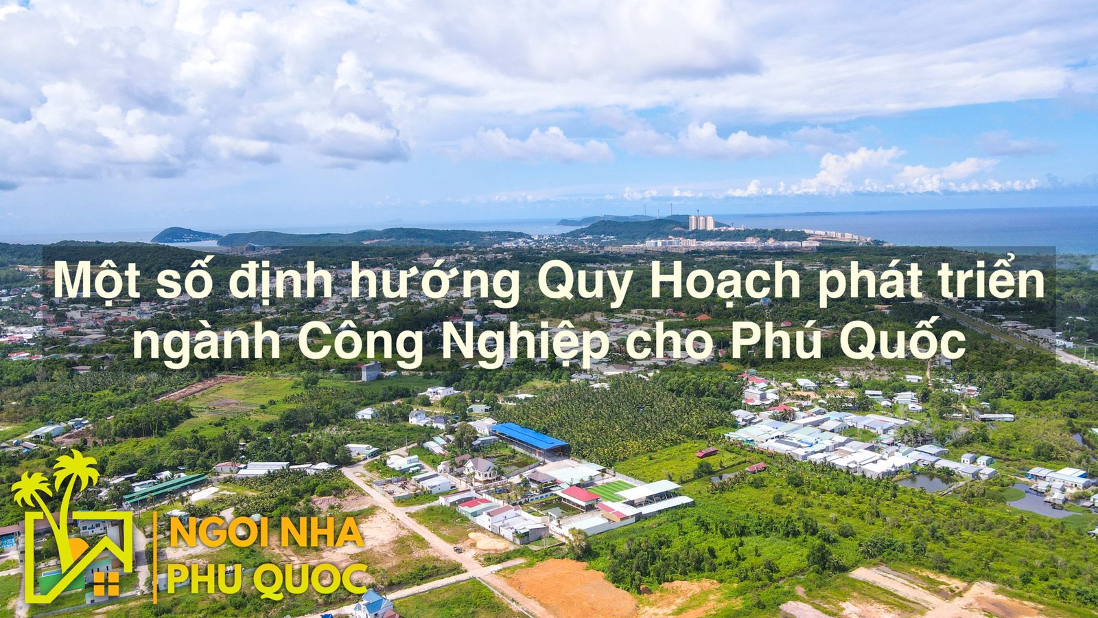 Một số định hướng quy hoạch phát triển ngành công nghiệp cho Phú Quốc