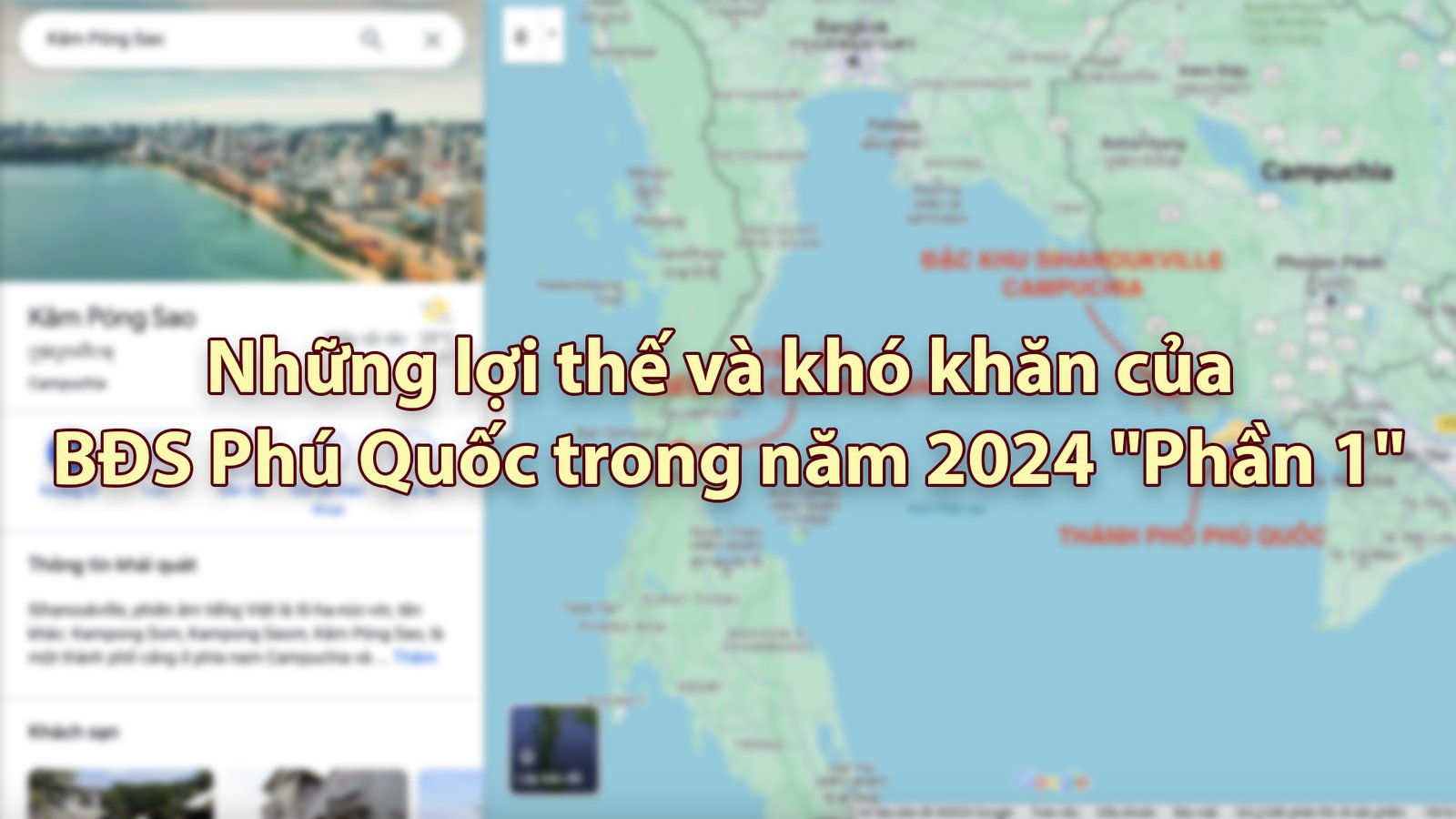Những lợi thế và khó khăn của BĐS Phú Quốc trong năm 2024 "Phần 1"