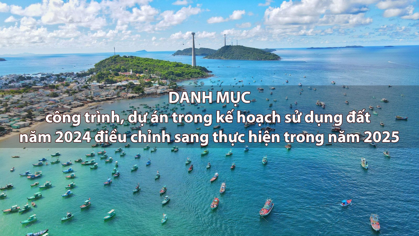 Danh mục công trình, dự án trong kế hoạch sử dụng đất năm 2024 điều chỉnh sang thực hiện trong năm 2025